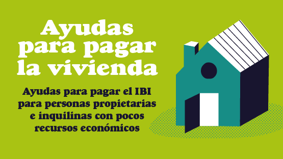 Ayudas para pagar el IBI a personas propietarias y arrendatarias con pocos recursos económicos